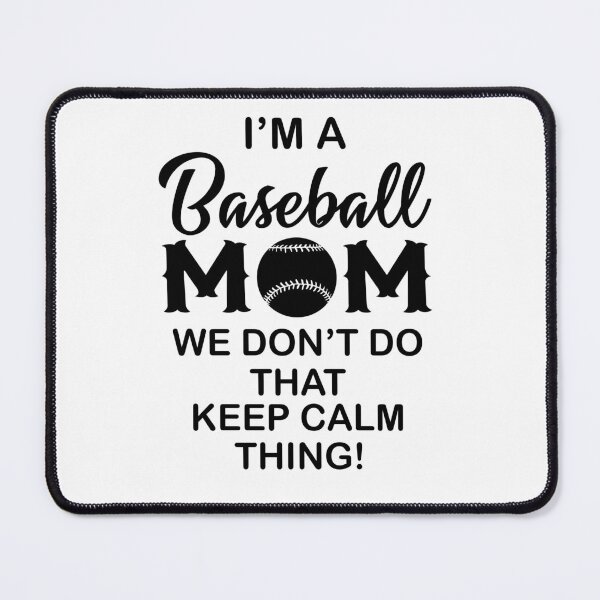 Item preview, I'm A Baseball Mom designed and sold by GoldenBuffalo79.
