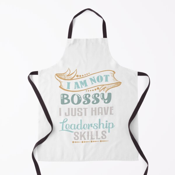 Item preview, I Am Not Bossy I Just Have Leadership Skills designed and sold by IM Hunter.