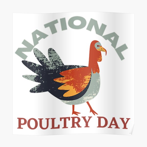 "NATIONAL POULTRY DAY POULTRY DAY POULTRY CHICKEN " Poster by
