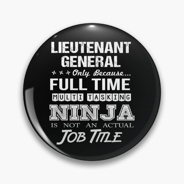 Item preview, Lieutenant General T Shirt - Ninja Job Gift Item Tee designed and sold by ritterdick.