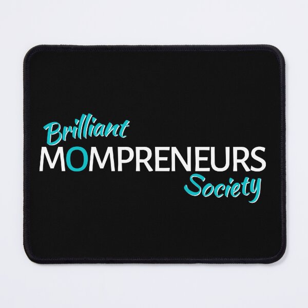 Item preview, Brilliant Mompreneurs Society designed and sold by Mompreneur and Daughter.