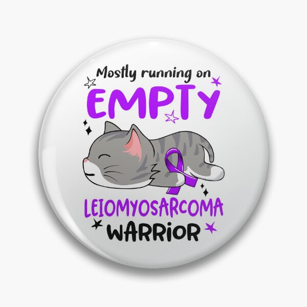 Item preview, Leiomyosarcoma Awareness, Mostly Running on Leiomyosarcoma Warrior designed and sold by Tammyilaria.