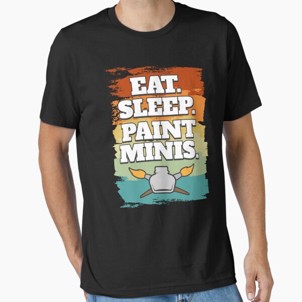 Vista previa del artículo con la obra «Comer Dormir Pintura Minis Miniaturas Pintura», diseñado y vendido por MooonTees.