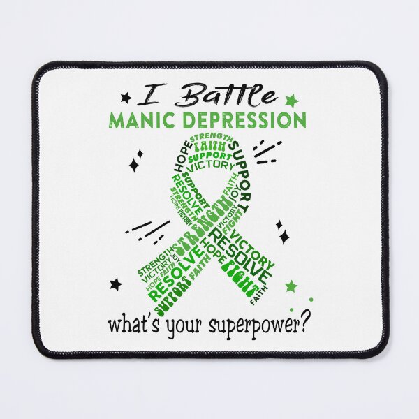 Item preview, Manic Depression Warrior, I Battle Manic Depression What's Your Superpower? designed and sold by Greggwillard.