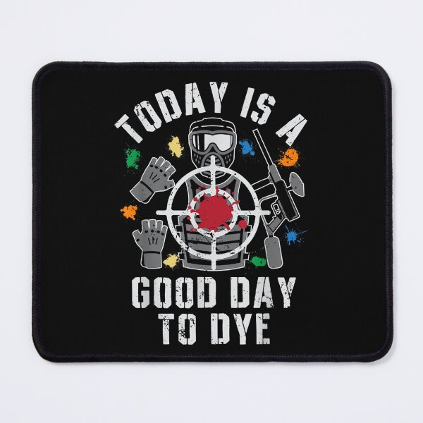 Item preview, Today Is A Good Day To Dye Funny Paintball Player Paint Gift designed and sold by vergielx.
