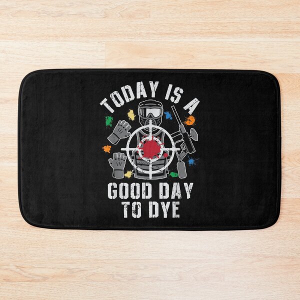 Item preview, Today Is A Good Day To Dye Funny Paintball Player Paint Gift  designed and sold by vergielx.