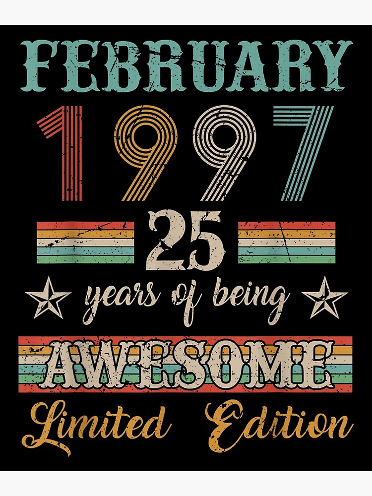 "25 Years Old 25th Birthday Decoration Vintage February 1997 " Poster ...
