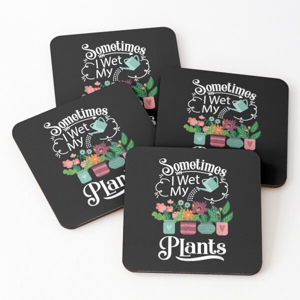 Item preview, Sometimes I Wet My Plants Funny Gardening Horticulturist  designed and sold by vergielx.