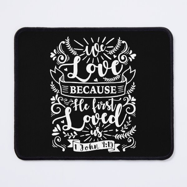 Item preview, 1 John 4:19 designed and sold by plushism.