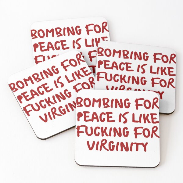 Item preview, Bombing for peace is like fucking for virginity designed and sold by Beeroclock.