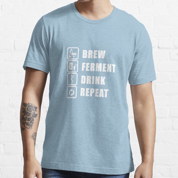  Brew Ferment Drink Repeat Funny Beer Shirt for Home Brewers :  Clothing, Shoes & Jewelry