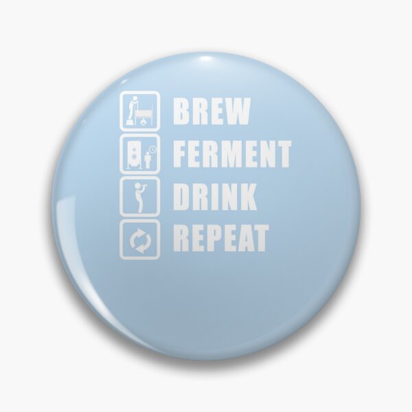 Item preview, BREW, FERMENT, DRINK, REPEAT Essential T-Shirt designed and sold by MassimiMaggi.