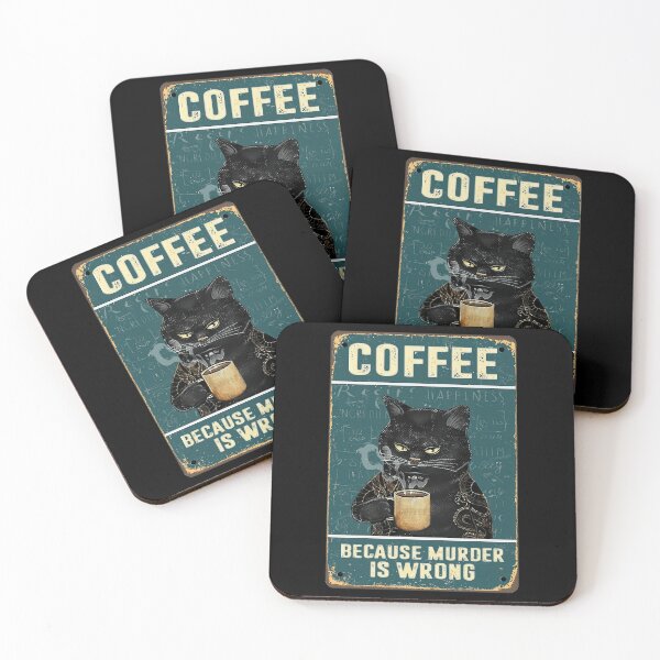 Item preview, Coffee Because Murder Is Wrong - Black Cat Coffee Because Murder Is Wrong designed and sold by PaulaSpringArt.