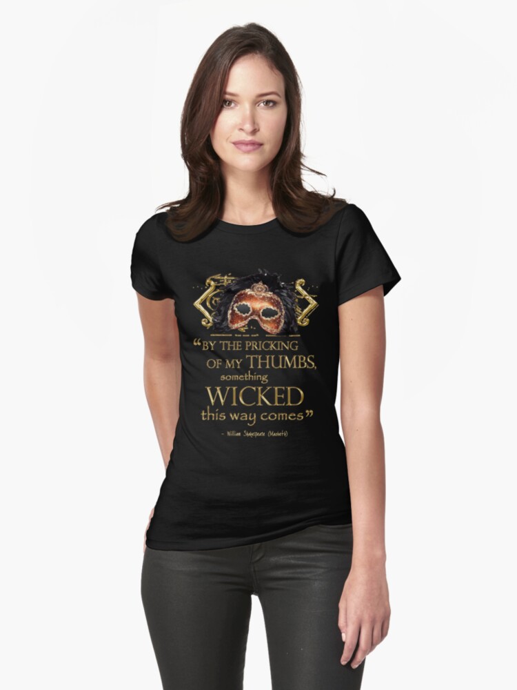 Thumbnail 1 of 3, Fitted T-Shirt, Shakespeare Macbeth "Something Wicked" Quote designed and sold by Styled Vintage.