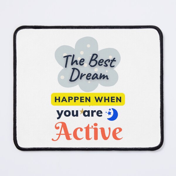 Item preview, The Best Dream Happen When You Are Active - Short Motivational Sayings | Motivational Quotes About Life designed and sold by Delandor.