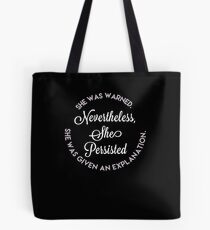 Trotzdem beharrte sie auf dem Hemd Tote Bag