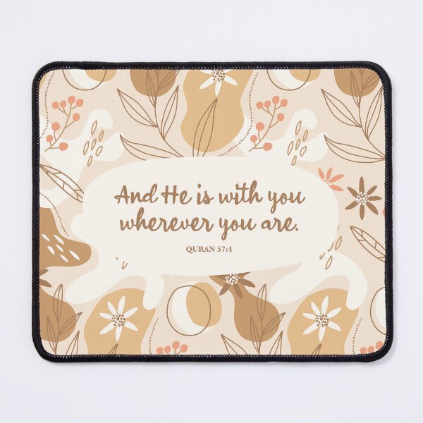 Item preview, And He is with you wherever you are. Qur’an 57:4 designed and sold by StudioCitrine.