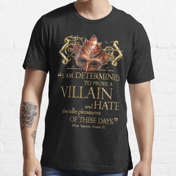 Shakespeare Richard III Villain Quote Essential T-Shirt