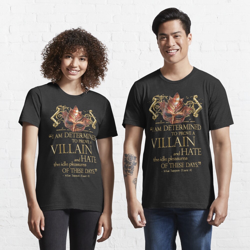 Shakespeare Richard III Villain Quote Essential T-Shirt