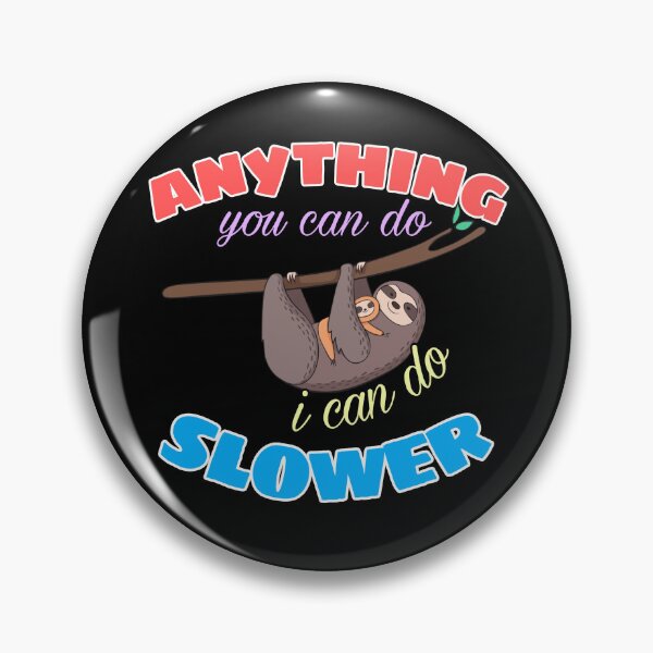 Item preview, Anything you can do i can do slower  designed and sold by Laviola182.