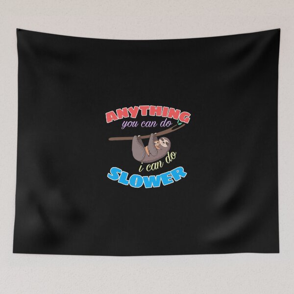 Item preview, Anything you can do i can do slower  designed and sold by Laviola182.