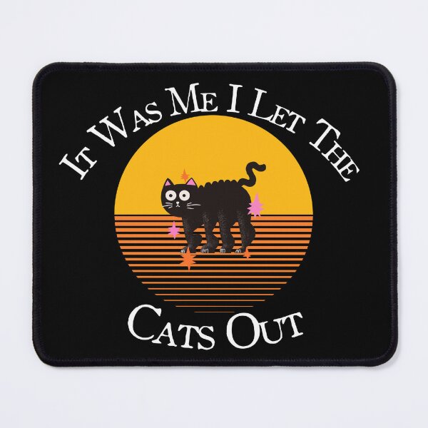 Item preview, It Was Me I Let The cats Out , Funny Vintage Black cats designed and sold by badretop.