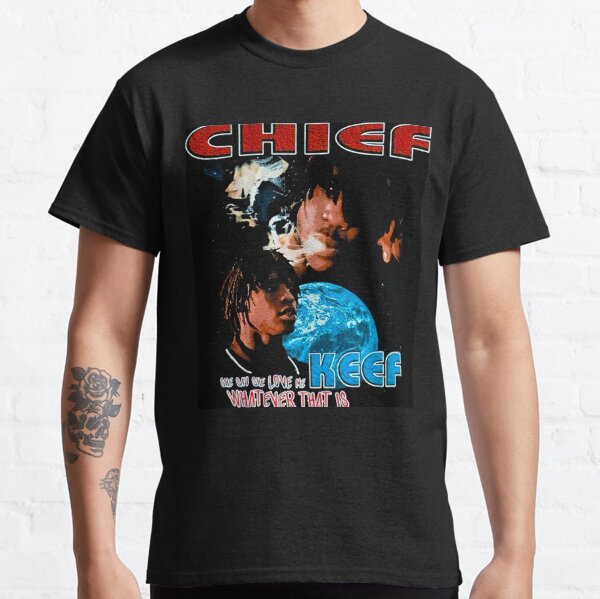 chief keef she say she love me shirt