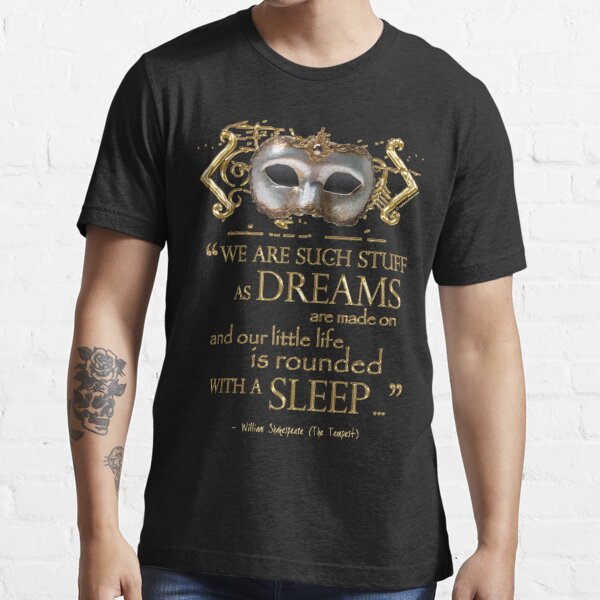 Shakespeare The Tempest Dreams Quote Essential T-Shirt