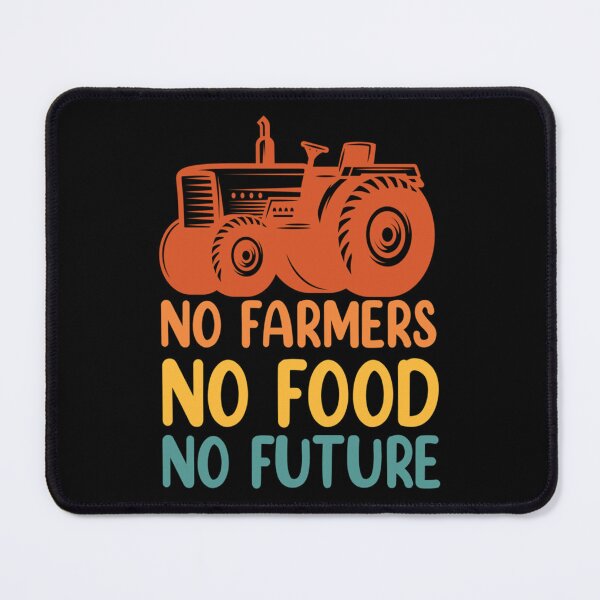 Item preview, No Farmers No Food No Future , Farmers Gift Idea designed and sold by MiacuAlexi.
