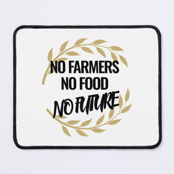 Item preview, NO FARMERS NO FOOD NO FUTURE designed and sold by MiacuAlexi.