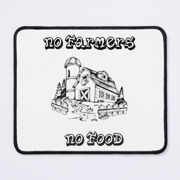 Item preview, no farmers no food designed and sold by MiacuAlexi.