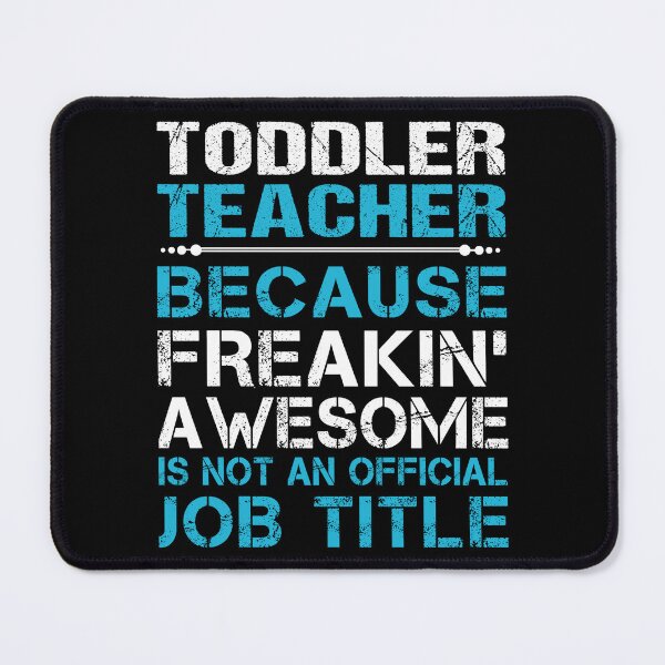 Item preview, Toddler Teacher T Shirt - Freaking Awesome Job Gift Item Tee designed and sold by oetate4774.