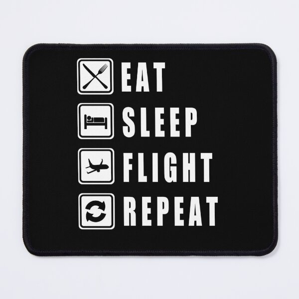 Item preview, EAT SLEEP FLIGHT REPEAT - classic black and white font - awesome designed and sold by vooART.
