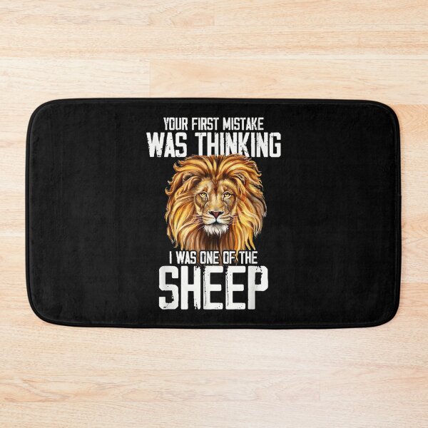 Item preview, Lion Your First Mistake Was Thinking I Was One Of Sheep  designed and sold by brita797.