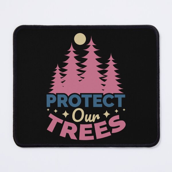 Item preview, Protect Our Trees designed and sold by Styler Design.