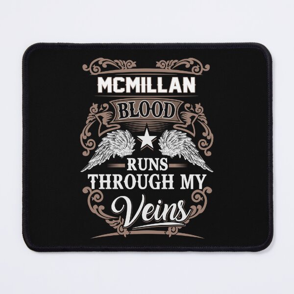 Item preview, Mcmillan Name T Shirt - Mcmillan Blood Runs Through My Veins  Gift Item Tee designed and sold by artiagasonya.