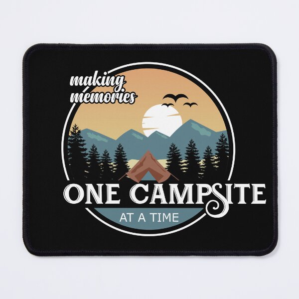 Item preview, Making memories one campsite at a time designed and sold by DsignTByMason.