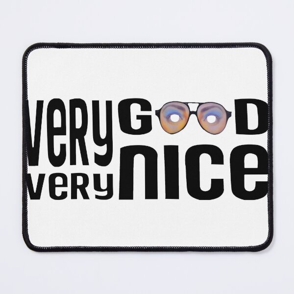 Item preview, Very Good Very Nice! designed and sold by TurboCake.