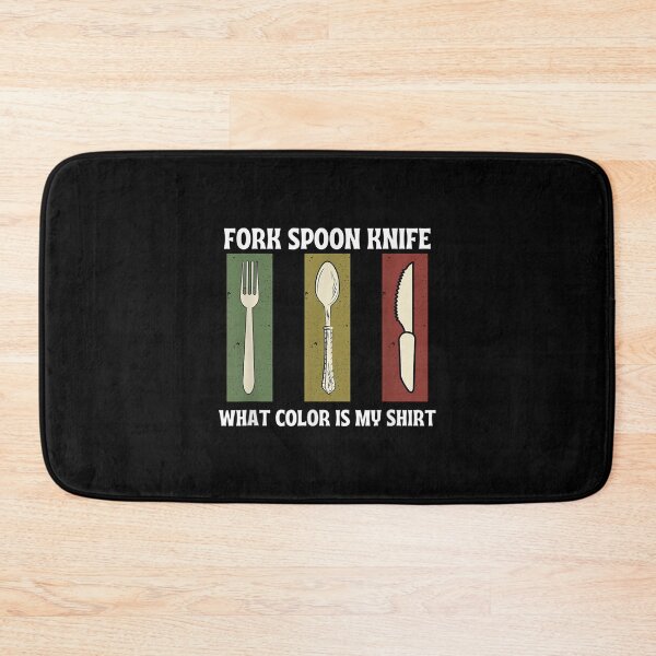 Item preview, Fork Spoon Knife What Color Is My Outfit Funny Quote Joke  designed and sold by brita797.