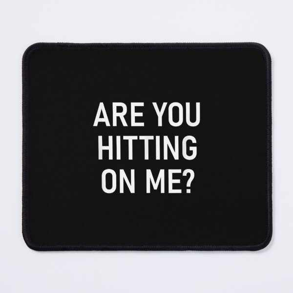 Item preview, Are You Hitting On Me Funny Jokes Sarcastic  designed and sold by brita797.