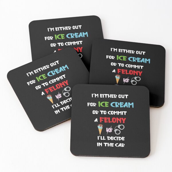 Item preview, Ice Cream Or A Felony designed and sold by SRCreativity.