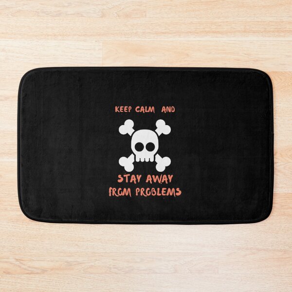 Item preview, keep calm and stay away from problems skull designed and sold by Markkobayastore.