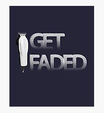 Get Faded Barber T Shirt Photographic Print