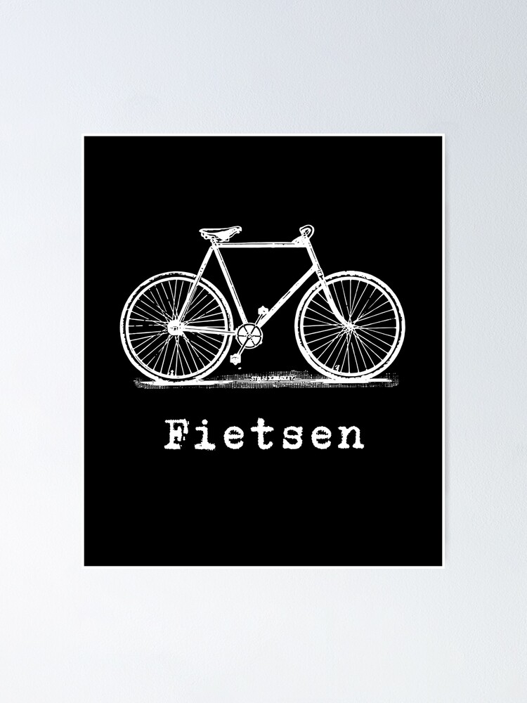 complexiteit Irrigatie mate White Bike - Fietsen Is Cycling" Poster for Sale by LTM-tee | Redbubble