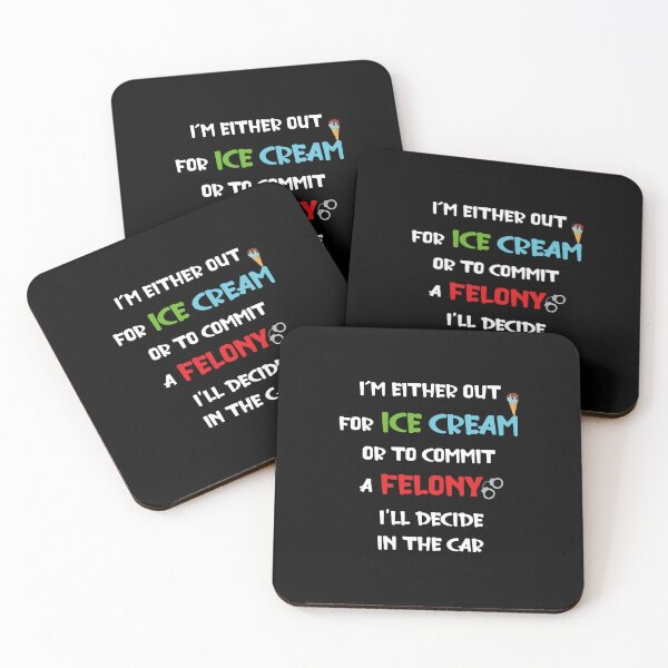 Item preview,  Ice Cream Or A Felony designed and sold by SRCreativity.