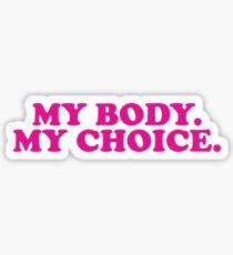Pegatina MY BODY MY CHOICE