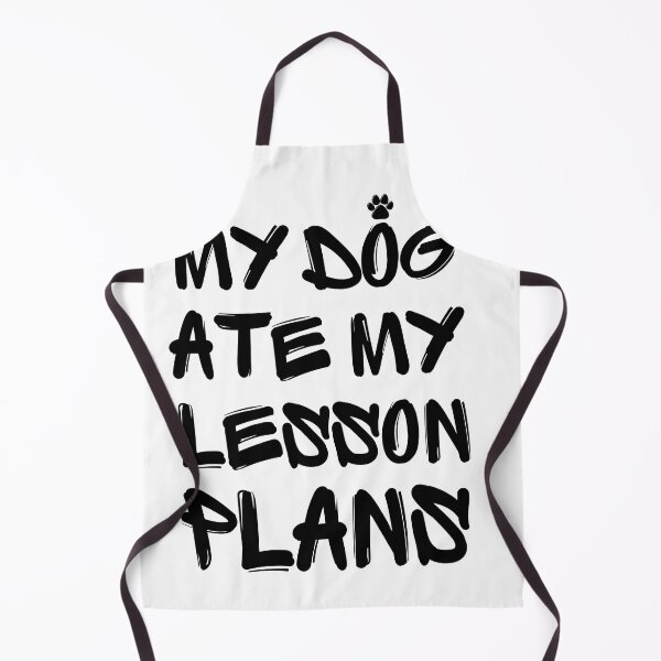 Item preview, My Dog Ate My Lesson Plans Funny gift designed and sold by Abdeeshop.