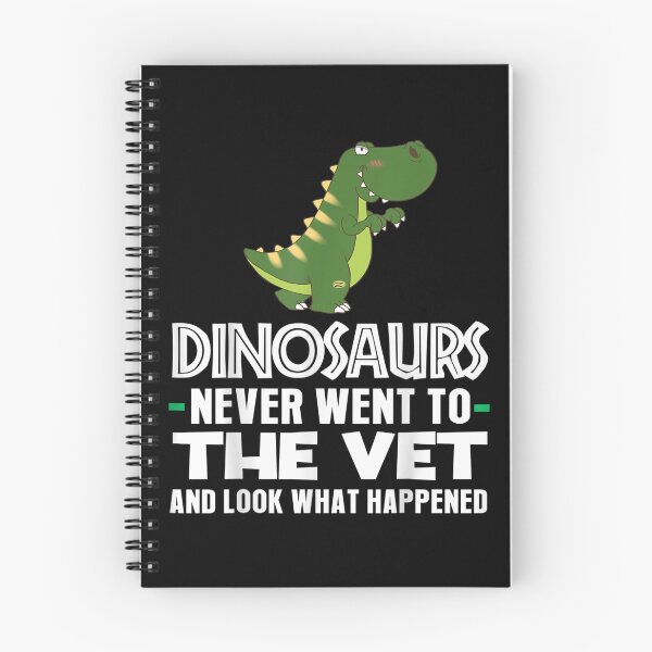 Item preview, Dinosaur Has Never Come To A Veterinarian  designed and sold by amyadt77.