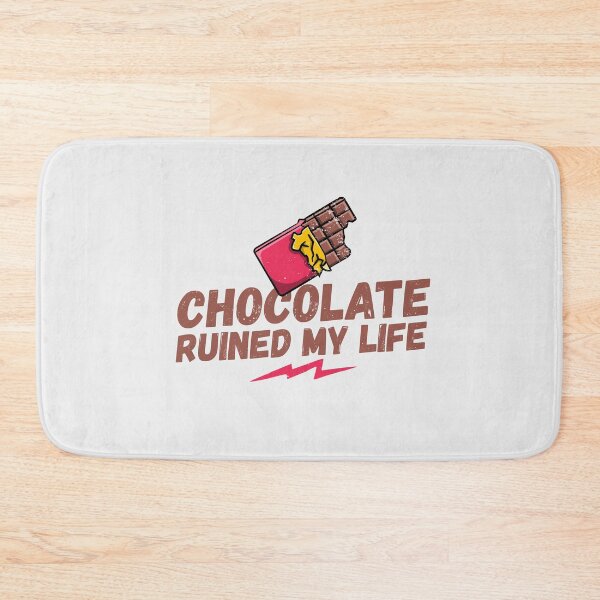 Item preview, Chocolate ruined my life, chocolate, my life, funny saying, funny gift, chocolates, sweet snacks designed and sold by rattob.