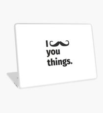 I Mustache You things. Laptop Skin